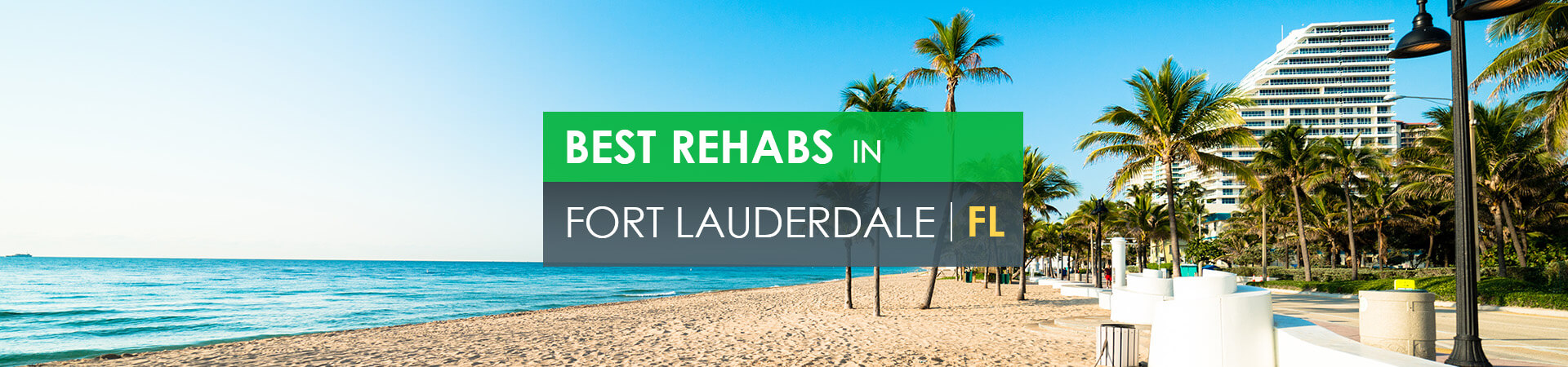 Find Best Rehabs in Fort Lauderdale, Florida