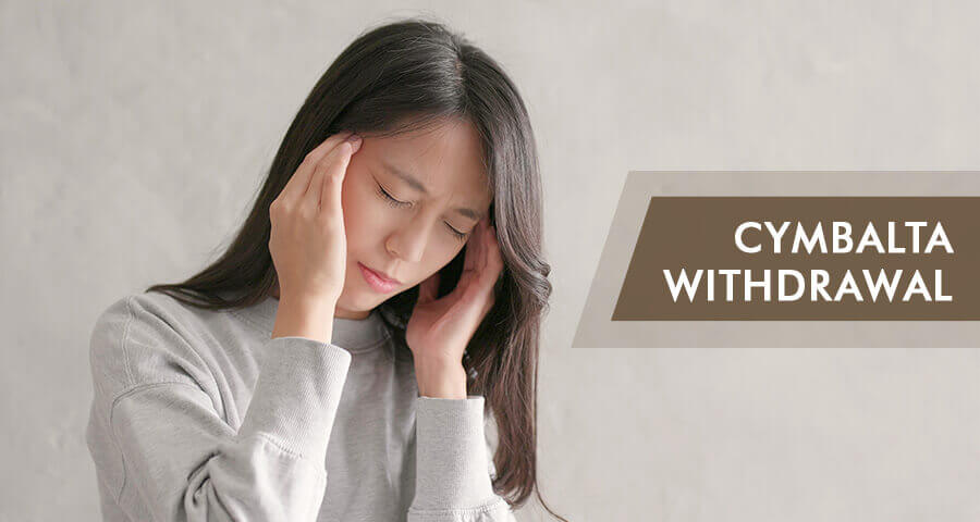 Cymbalta Withdrawal Symptoms And Treatment Options