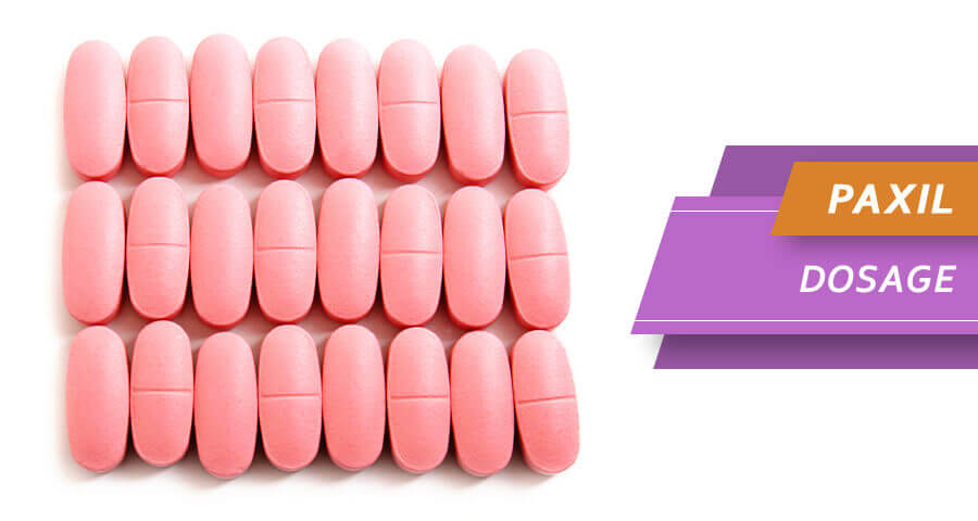Paxil Dosage: Adult And Pediatric Paroxetine Doses