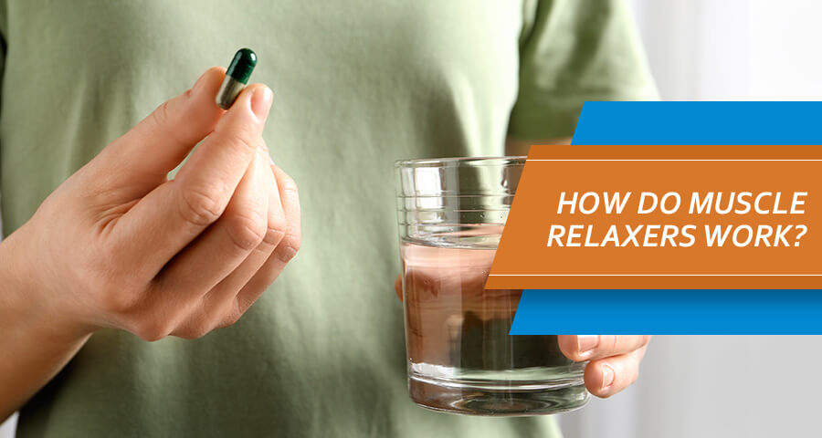 How Muscle Relaxers Work: Muscle Relaxant Mechanism Of Action