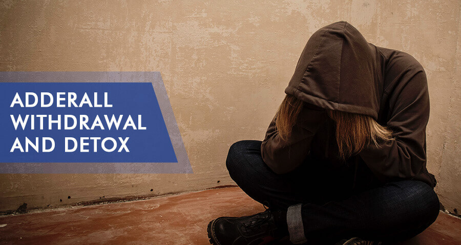 Adderall Withdrawal: Symptoms, Timeline, and Detoxification