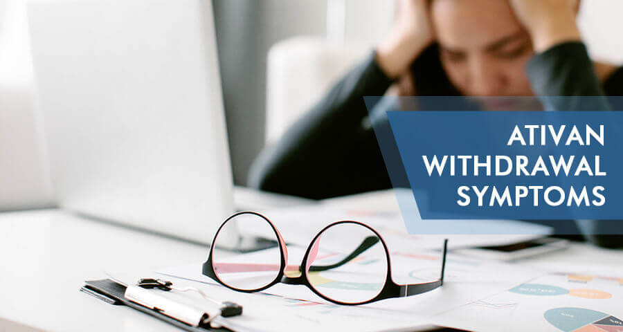Ativan Withdrawal: Symptoms, Timeline & Detox Options