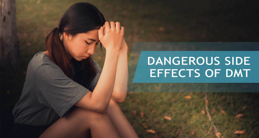 DMT Side Effects – The Dangers of This Potent Hallucinogen