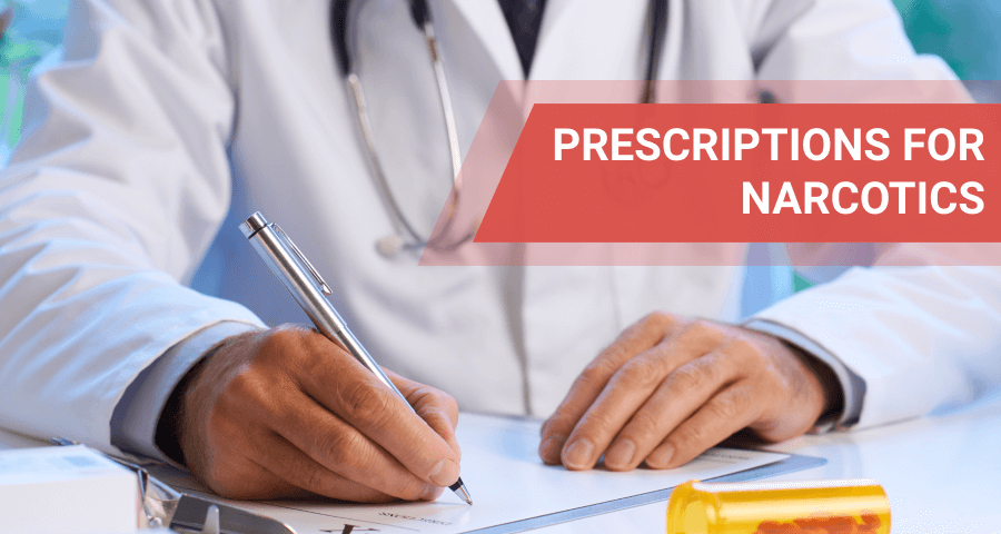 Prescription Narcotics & Rules For Prescribing Narcotics