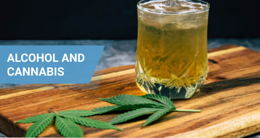 Weed And Alcohol: Mixing Marijuana And Spirits