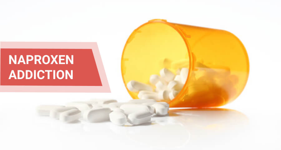 What Is Naproxen? Uses, Half-Life, Abuse and Withdrawal 