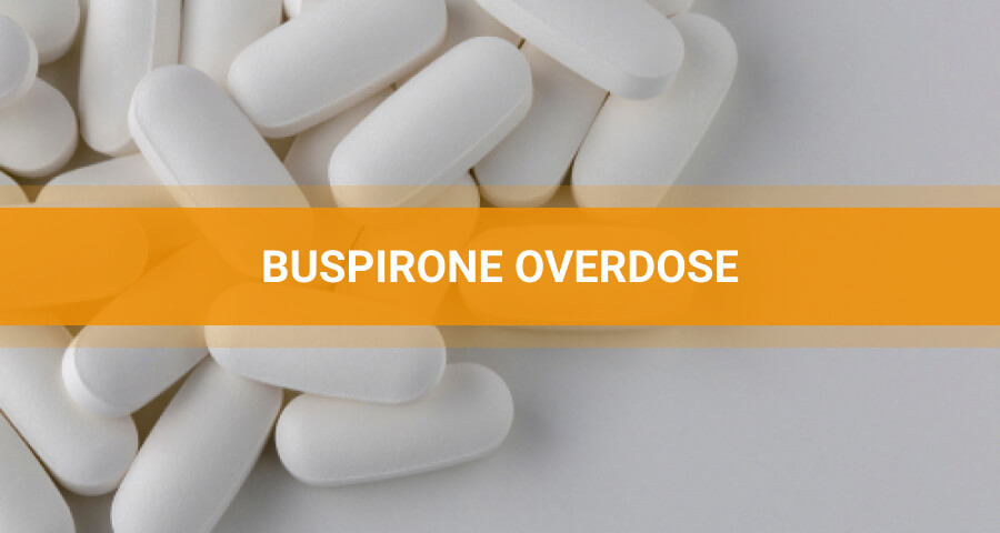 Buspirone Overdose: Can One Die From It?