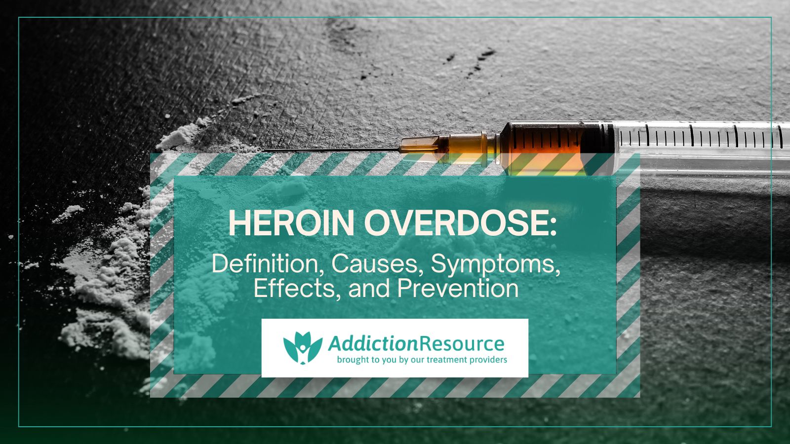 Heroin Overdose: Definition, Causes, Symptoms, Effects, and Prevention